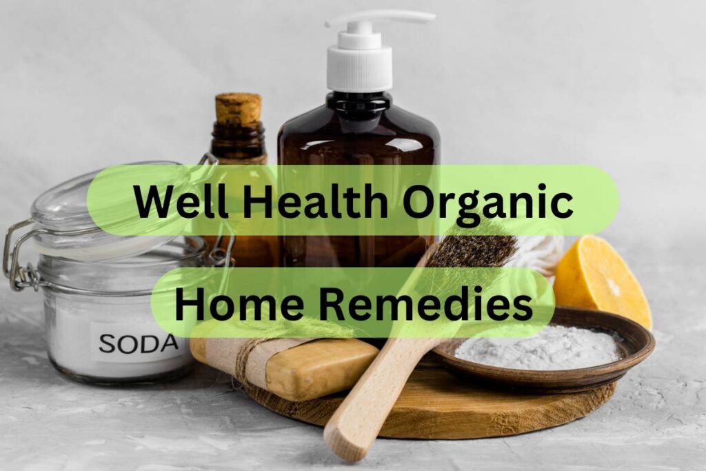 Wellhealthorganic Home Remedies