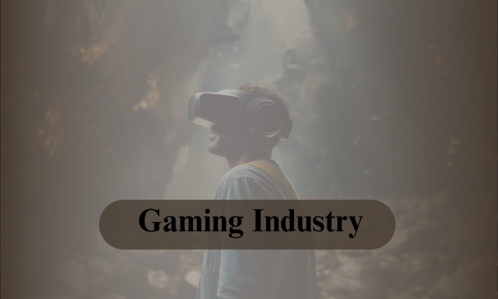 Gaming Industry