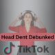 Head Dent Debunked