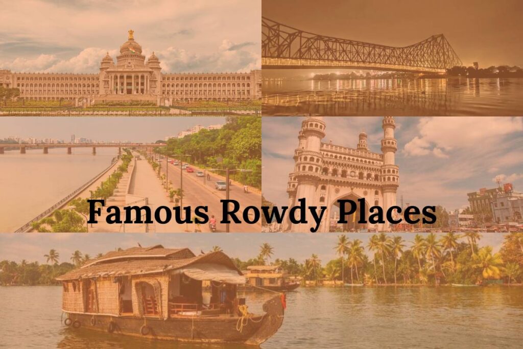 Famous Rowdy Places