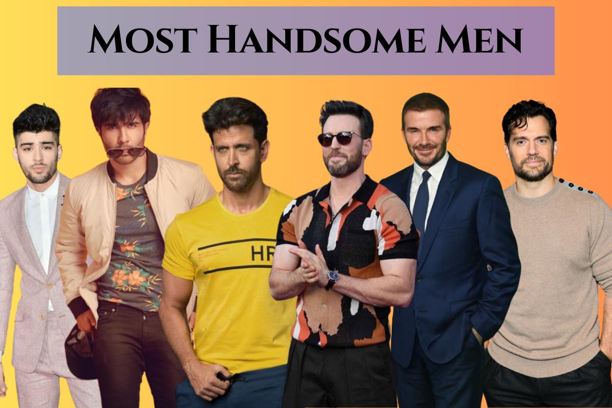 Most Handsome Men