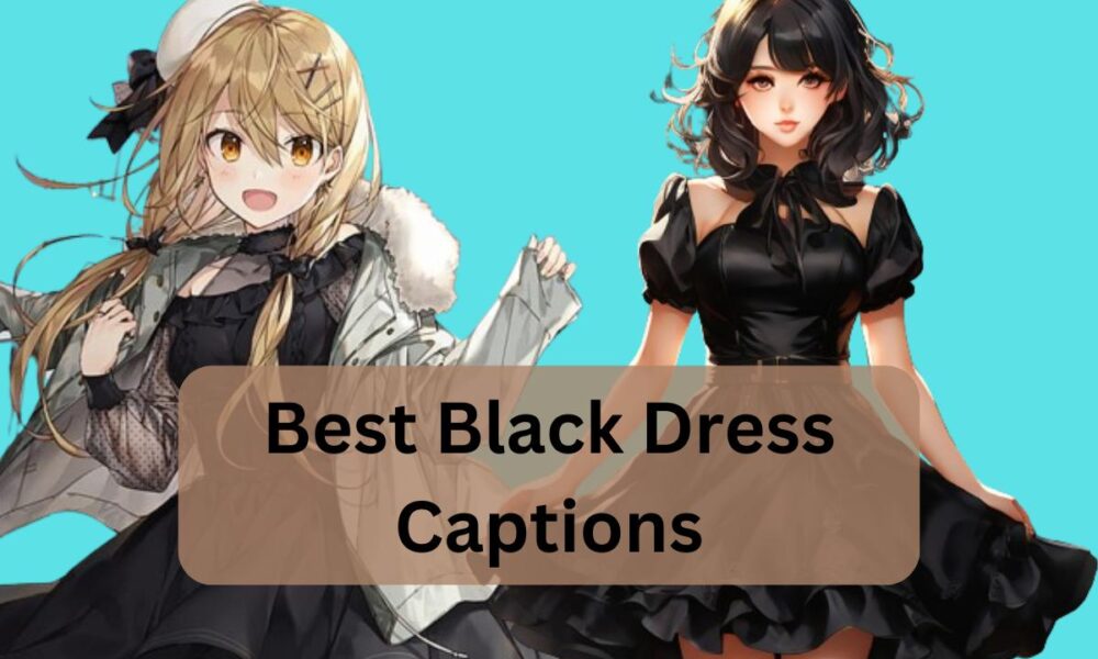 Best Black Dress Captions