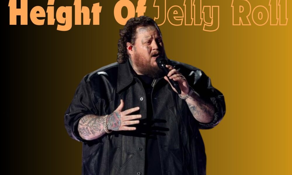 Height Of Jelly Roll