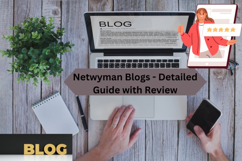 Netwyman Blogs - Detailed Guide with Review