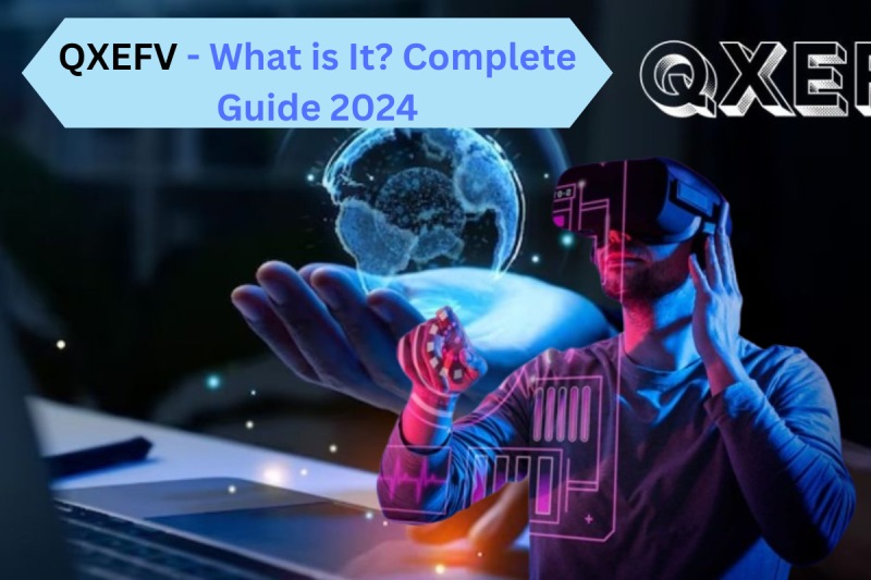 QXEFV - What is It?  Complete Guide 2024