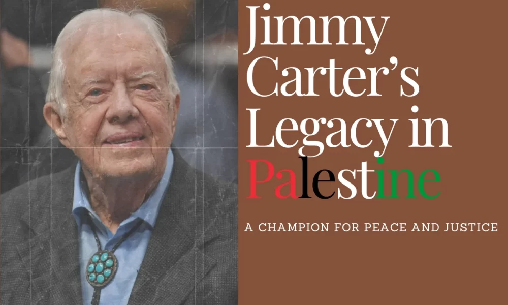 Jimmy Carter’s Legacy in Palestine