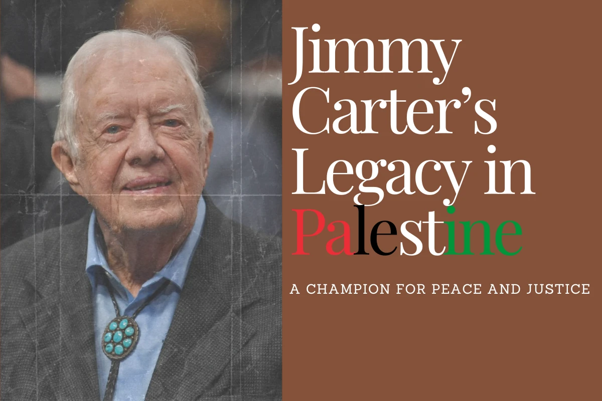 Jimmy Carter’s Legacy in Palestine