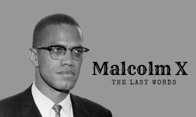 Malcolm X’s Last Words