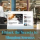 Secrets to Blogging Success