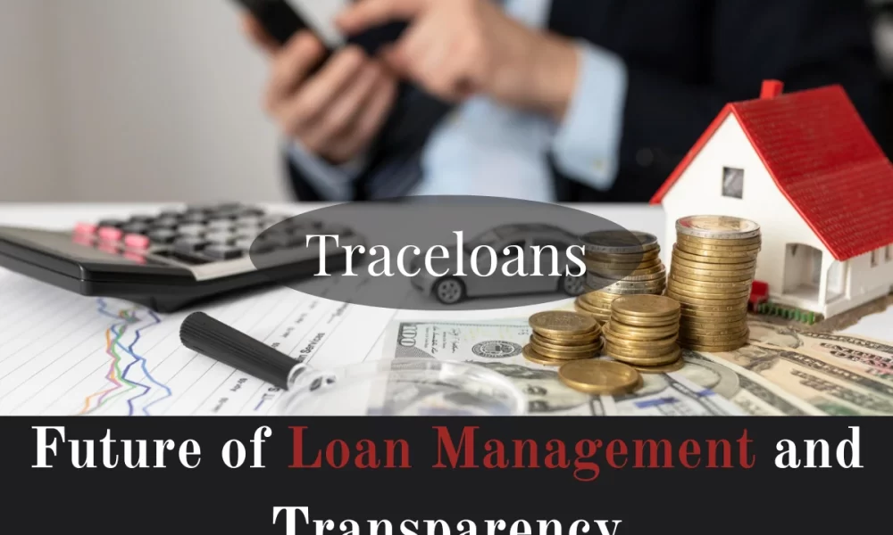 Traceloans Loan Management